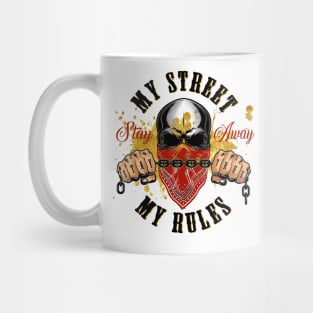 My street my rules Mug